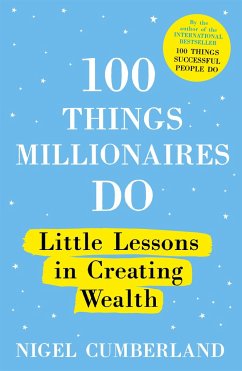 100 Things Millionaires Do - Cumberland, Nigel