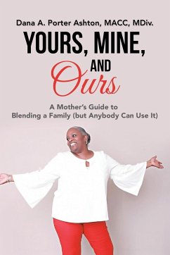 Yours, Mine, and Ours - Ashton MACC MDiv., Dana A. Porter