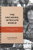 The Uncaring, Intricate World: A Field Diary, Zambezi Valley, 1984-1985