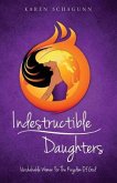 Indestructible Daughters