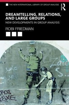 Dreamtelling, Relations, and Large Groups - Friedman, Robi