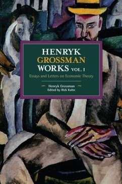 Henryk Grossman Works, Volume 1 - Grossman, Henryk