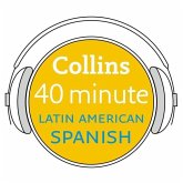 Collins 40 Minute Latin American Spanish: Learn to Speak Latin American Spanish in Minutes with Collins