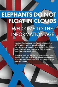 Elephants do not float on Clouds? Welcome to the Information Age - Lush, Jeffrey
