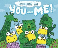 Pronouns Say You and Me! - Dahl, Michael