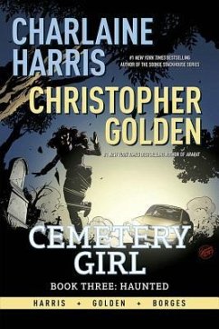 Charlaine Harris Cemetery Girl Book Three: Haunted Tpb - Harris, Charlaine; Golden, Christopher