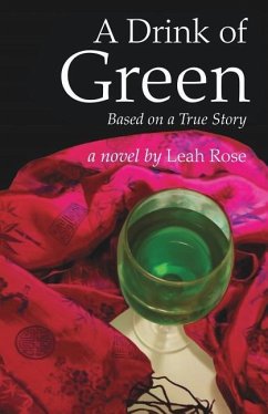 A Drink of Green - Rose, Leah