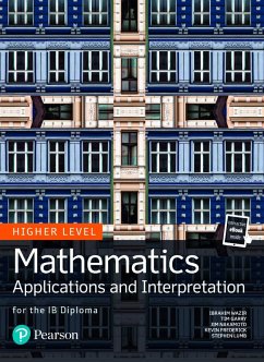 Mathematics Applications and Interpretation for the IB Diploma Higher Level - Garry, Tim;Wazir, Ibrahim;Frederick, Kevin