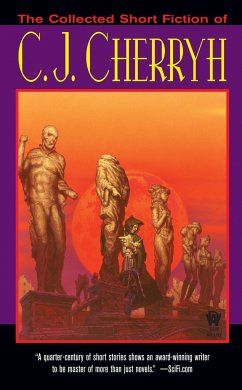 The Collected Short Fiction of C.J. Cherryh - Cherryh, C. J.