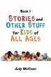 Stories and Other Stuff for Kids of All... - Bild 1