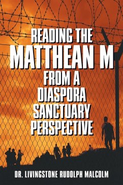Reading the Matthean M from a Diaspora Sanctuary Perspective - Malcolm, Livingstone Rudolph