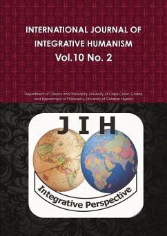 INTERNATIONAL JOURNAL OF INTEGRATIVE HUMANISM Vol. 10 No. 2 - University of Cape Coast, Ghana Departm