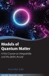 Models of Quantum Matter - Bild 1