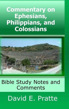 Commentary on Ephesians, Philippians, and Colossians - Pratte, David