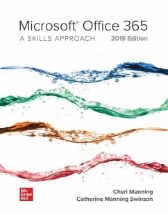 Looseleaf for Microsoft Office 365: A Skills Approach, 2019 Edition - Manning, Cheri; Triad Interactive, Inc