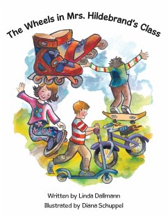 The Wheels in Mrs. Hildebrand's Class - Dallmann, Linda