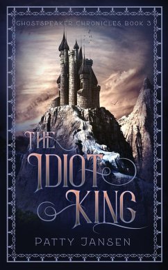 The Idiot King - Jansen, Patty