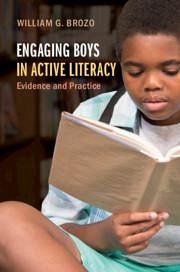 Engaging Boys in Active Literacy - Brozo, William G