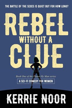 Rebel Without A Clue - Noor, Kerrie A