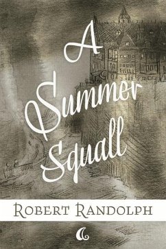 A Summer Squall: Volume 1 - Randolph, Robert