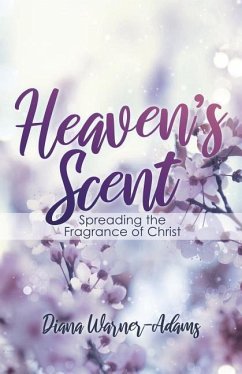 Heaven's Scent - Warner-Adams, Diana