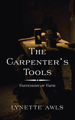 The Carpenter's Tools - Awls, Lynette