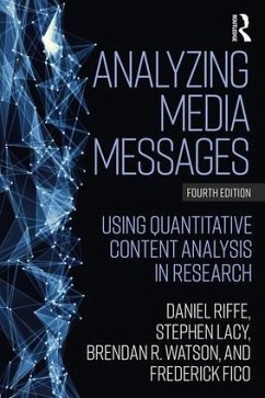 Analyzing Media Messages - Riffe, Daniel; Lacy, Stephen (Michigan State University); Watson, Brendan R.