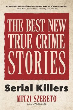 Cover The Best New True Crime Stories: Serial Killers