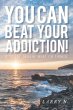 You CAN Beat Your Addiction! - Bild 1