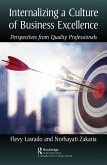 Internalizing a Culture of Business Excellence (eBook, ePUB) Internalizing a Culture of Business Excellence (eBook, ePUB)