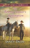 The Bounty Hunter's Redemption (eBook, ePUB) The Bounty Hunter's Redemption (eBook, ePUB)