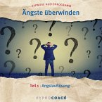 Ängste überwinden Teil 1 (MP3-Download)