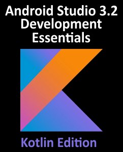 Android Studio 3.2 Development Essentials - Kotlin Edition - Smyth, Neil