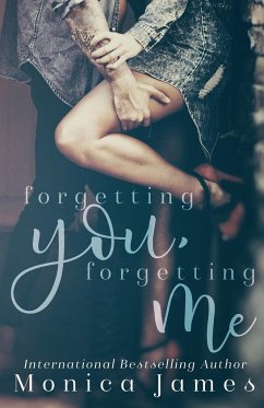 Forgetting You, Forgetting Me - James, Monica
