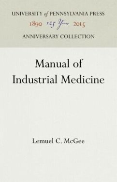 Manual of Industrial Medicine - McGee, Lemuel C.