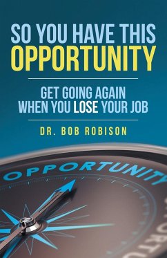 So You Have This Opportunity - Robison, Bob