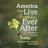 America Can Live Happily Ever After - Bild 1