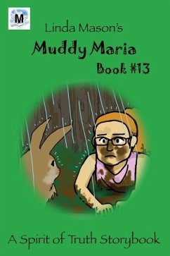 Muddy Maria: Book # 13 - Mason, Linda C.