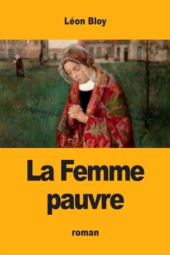 La Femme pauvre - Bloy, Léon