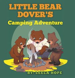 Little Bear Dover's Camping Adventure - Hope, Leela