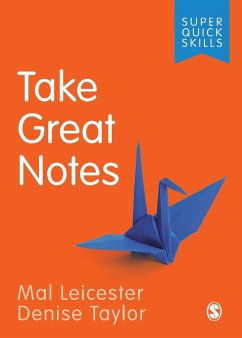 Take Great Notes - Leicester, Mal (Nottingham University, UK); Taylor, Denise (Independent Scholar)