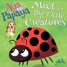 AYA and PAPAYA Meet the Big Little... - Bild 1