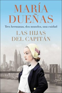 The Captain's Daughters \ Las Hijas del Capitan (Spanish Edition) - Duenas, Maria