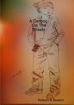 A Despot On The Streets - Beaton, Robert B