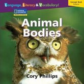 Windows on Literacy Language, Literacy & Vocabulary Early (Science): Animal Bodies