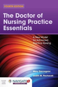 The Doctor of Nursing Practice Essentials: A New Model for Advanced Practice Nursing - Zaccagnini, Mary; Pechacek, Judith M