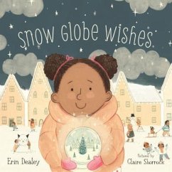 Snow Globe Wishes - Dealey, Erin