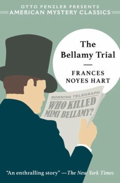 The Bellamy Trial - Hart, Frances Noyes