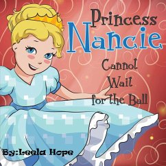 Princess Nancie Can't Wait for the Ball - Hope, Leela