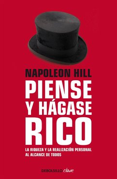 Napoleon Hill: Piense Y Hágase Rico / Think and Grow Rich - Hill, Napoleon